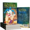 Betrayed by a Mother